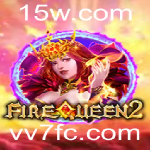 FireQueen2: Descubra o Encantamento e a Estratégia do Novo Jogo Interativo
